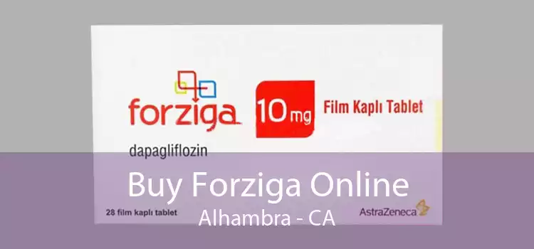 Buy Forziga Online Alhambra - CA