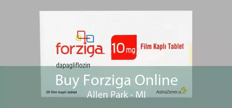 Buy Forziga Online Allen Park - MI