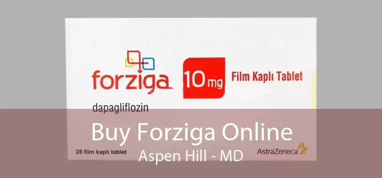 Buy Forziga Online Aspen Hill - MD