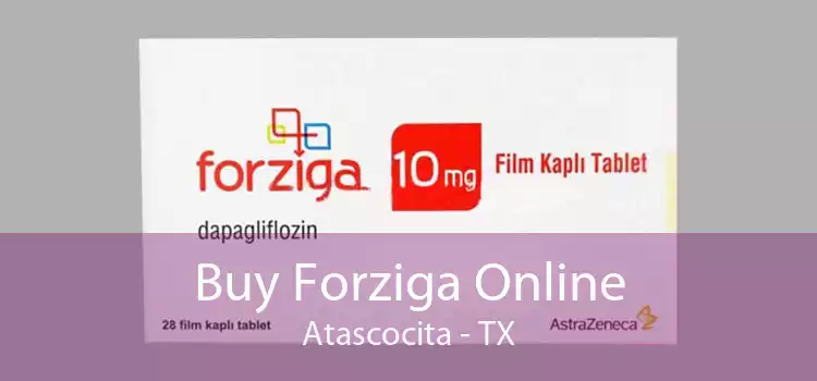 Buy Forziga Online Atascocita - TX