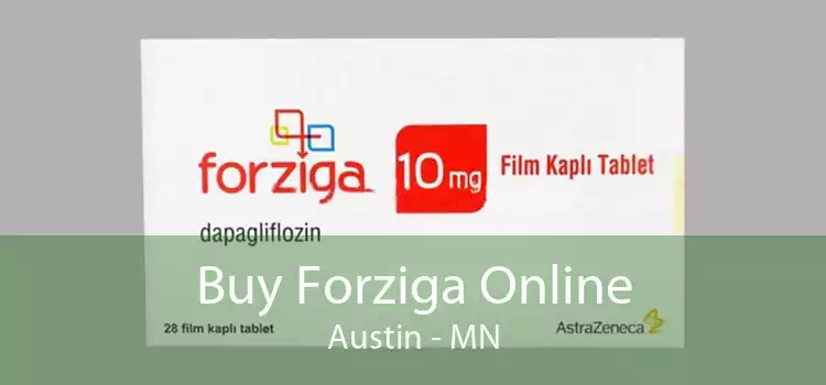 Buy Forziga Online Austin - MN