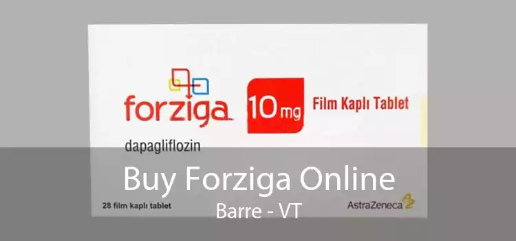 Buy Forziga Online Barre - VT