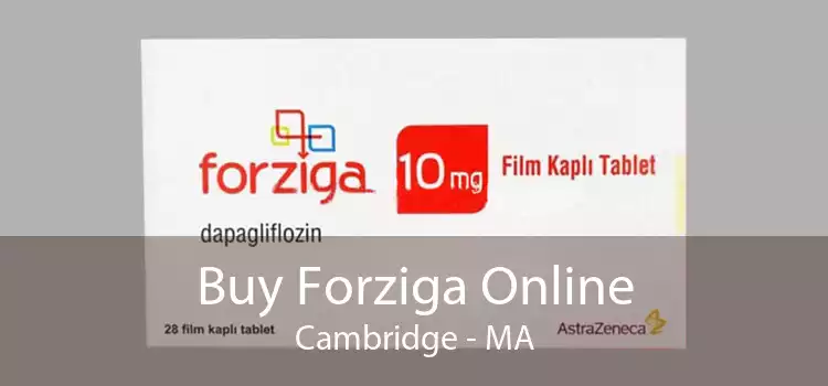 Buy Forziga Online Cambridge - MA