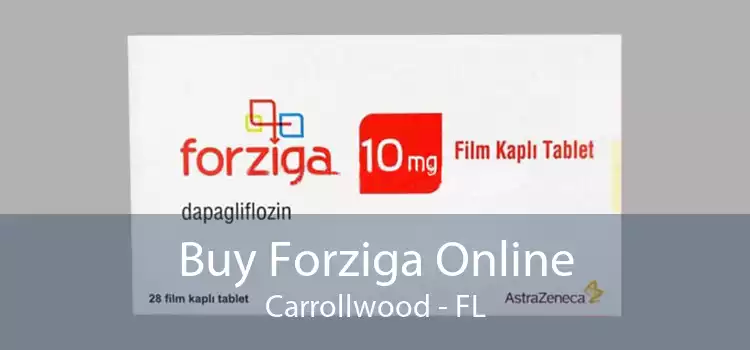 Buy Forziga Online Carrollwood - FL