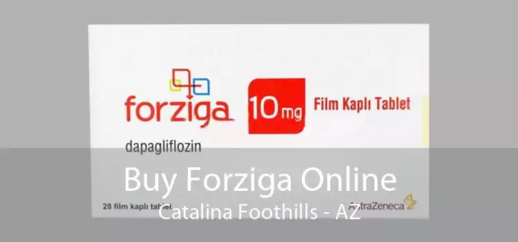 Buy Forziga Online Catalina Foothills - AZ