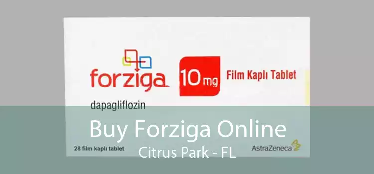 Buy Forziga Online Citrus Park - FL