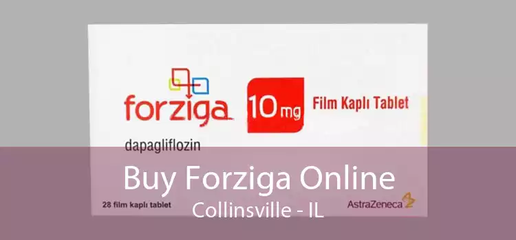 Buy Forziga Online Collinsville - IL