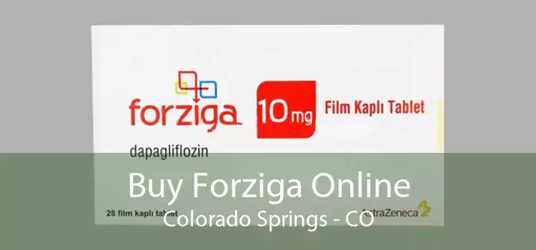 Buy Forziga Online Colorado Springs - CO