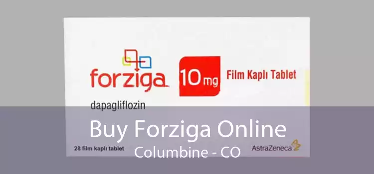 Buy Forziga Online Columbine - CO