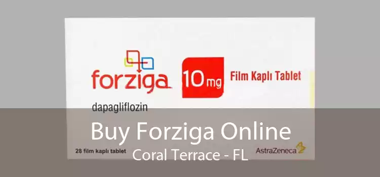Buy Forziga Online Coral Terrace - FL