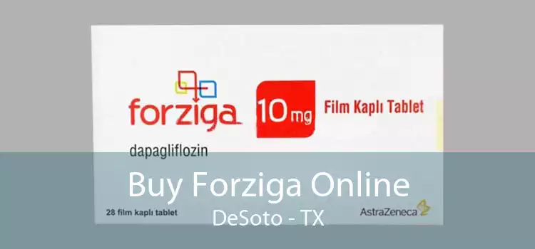 Buy Forziga Online DeSoto - TX
